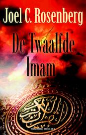 De Twaalfde Imam - Joel C. Rosenberg (ISBN 9789023993735)