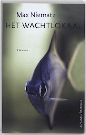 Het wachtlokaal - Max Niematz (ISBN 9789025431648)