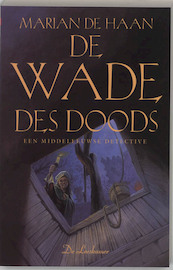 Damyaen Roosvelt 4 De wade des doods - Marian Haan (ISBN 9789034315076)