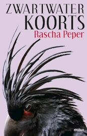 Zwartwaterkoorts - Rascha Peper (ISBN 9789046806760)