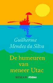 humeuren van meneer Utac - Guilherme Mendes da Silva (ISBN 9789046811078)