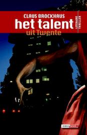 Het Talent uit Twente - Claus Brockhaus (ISBN 9789080998360)