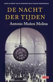 De nacht der tijden - Antonio Muñoz Molina (ISBN 9789044517491)