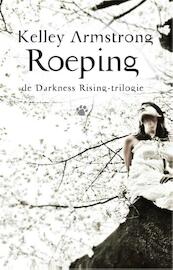 Roeping - Kelley Armstrong (ISBN 9789048817238)
