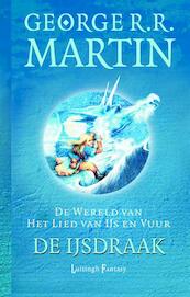 De ijsdraak - George R.R. Martin (ISBN 9789024561933)