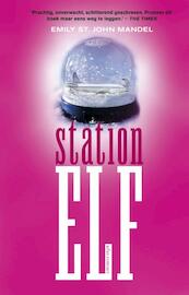 Station Elf - Emily St. John Mandel (ISBN 9789025445416)