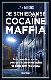 De Schiedamse cocaïnemaffia - Jan Meeus (ISBN 9789046822357)