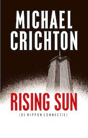 Rising Sun (De Nippon connectie) - Michael Crichton (ISBN 9789024566747)