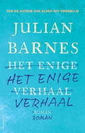 Het enige verhaal - Julian Barnes (ISBN 9789025452094)