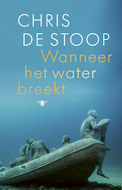 Wanneer het water breekt - Chris de Stoop (ISBN 9789403119809)