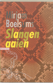 Slangen aaien - Mirjam Boelsums (ISBN 9789029072960)