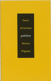Zwart als kaviaar - Menno Wigman (ISBN 9789035122536)