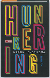 Hunkering - Martin Hendriksma (ISBN 9789044513714)