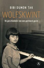 Wolfskwint - Bibi Dumon Tak (ISBN 9789025300364)