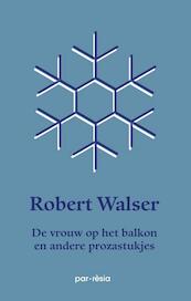 De vrouw op het balkon - Robert Walser (ISBN 9789073040106)
