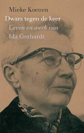 Dwars tegen de keer - Mieke Koenen (ISBN 9789025303815)