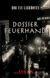 Dossier Feuerhand - Bob Van Laerhoven (ISBN 9789089245175)