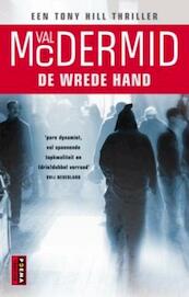 De wrede hand - Val MacDermid (ISBN 9789021009261)