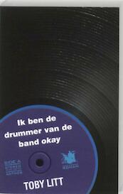 Ik ben de drummer van de band Okay - Toby Litt (ISBN 9789041418883)