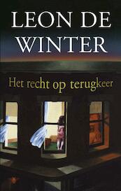 Het recht op terugkeer - Leon de Winter (ISBN 9789023473367)