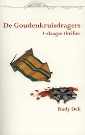 De Goudenkruisdragers - Rudy Dek (ISBN 9789074734349)