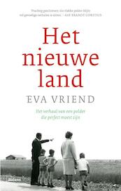 Het nieuwe land - Eva Vriend (ISBN 9789460036057)