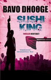 Sushi king - Bavo Dhooge (ISBN 9789089242716)
