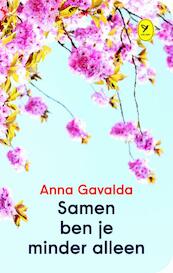 Samen ben je minder alleen - Anna Gavalda (ISBN 9789462370630)
