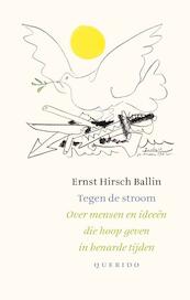 Tegen de stroom - Ernst Hirsch Ballin (ISBN 9789021402215)