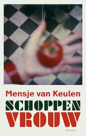 Schoppenvrouw - Mensje van Keulen (ISBN 9789025447441)