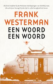 Een woord een woord - Frank Westerman (ISBN 9789023498698)