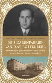 De sigarenfabriek van Isay Rottenberg - Hella Rottenberg, Sandra Rottenberg (ISBN 9789045031026)