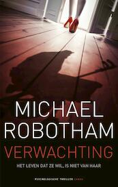 Verwachting - Michael Robotham (ISBN 9789023489009)