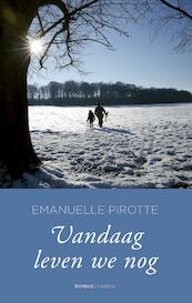 Vandaag leven we nog - Emmanuelle Pirotte (ISBN 9789023473220)