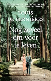 Nog zoveel om voor te leven - Louis de Bernières (ISBN 9789029529945)