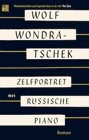 Zelfportret met Russische piano - Wolf Wondratschek (ISBN 9789048853700)