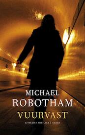 Vuurvast - Michael Robotham (ISBN 9789023459033)