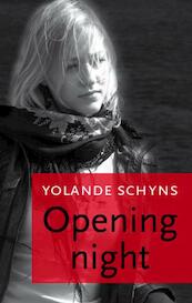 Opening night - Yolande Schyns (ISBN 9789071501272)
