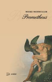 PROMETHEUS - M. Mosmuller (ISBN 9789075240238)