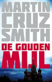 De Gouden Mijl - Martin Cruz Smith (ISBN 9789041417756)