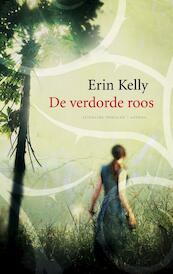 De verdorde roos - Erin Kelly (ISBN 9789041419651)