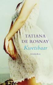 Kwetsbaar - Tatiana de Rosnay (ISBN 9789047201786)