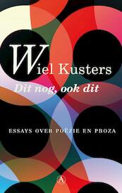 Dit nog, ook dit - Wiel Kusters (ISBN 9789025369347)