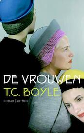 Vrouwen - T. Coraghessan Boyle (ISBN 9789041421890)