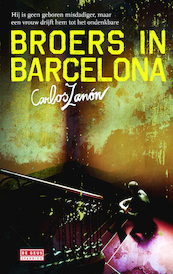 Broers in Barcelona - Carlos Zanón (ISBN 9789044523324)