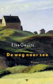 Weg naar zee - Elke Geurts (ISBN 9789023485612)