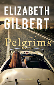 Pelgrims - Elizabeth Gilbert (ISBN 9789023486756)