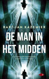 De man in het midden - Bart-Jan Kazemier (ISBN 9789023481980)