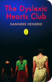 The dyslexic Hearts Club - Hanneke Hendrix (ISBN 9789462380684)