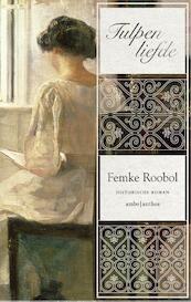 Tulpenliefde - Femke Roobol (ISBN 9789026332951)